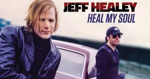 Jeff healey heal my soul
