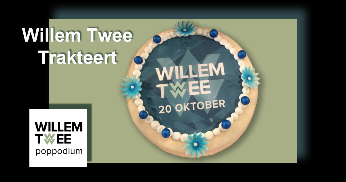 Willem Twee trakteert
